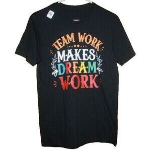 Teamwork Makes  Dream Work Team Motivational T-shirt Size S Black SS Atleisure